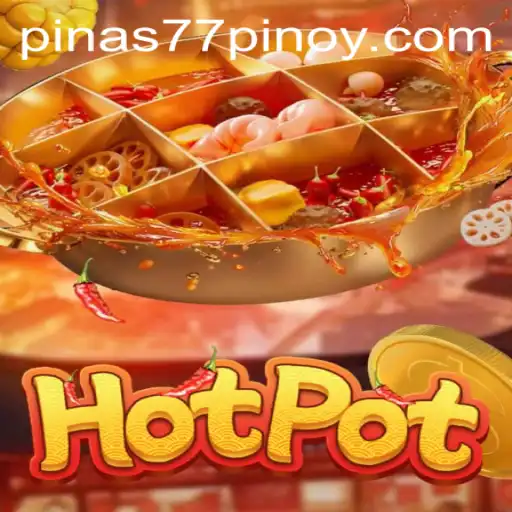Discover the Exciting World of Hotpot with Pinas77.COM