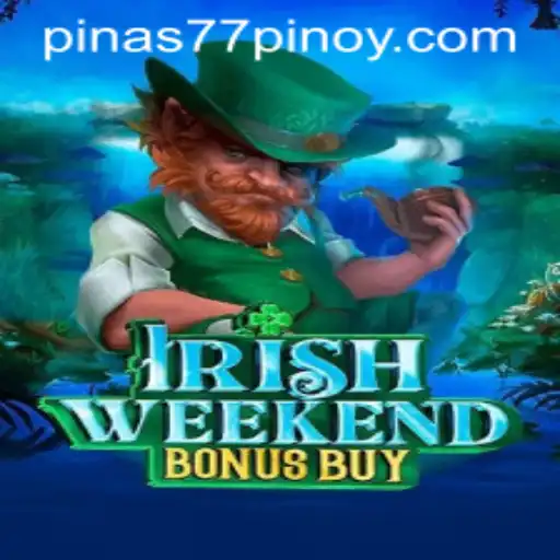 Exploring the World of IrishWeekendBonusBuy: A Gaming Experience with Pinas77.COM