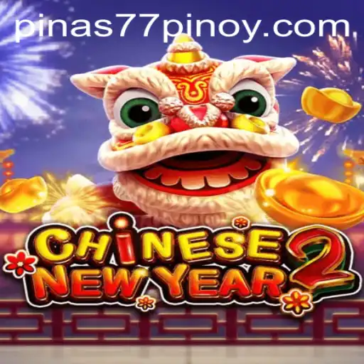 Discover the Exciting World of CHINESENEWYEAR2 on Pinas77.COM