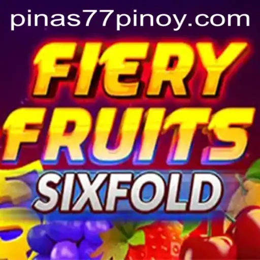 Exploring the Vibrant World of FieryFruitsSixFold on Pinas77.COM