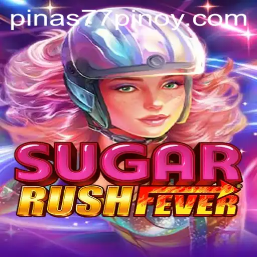 Unveiling the Sweet Excitement of SugarRushFever at Pinas77.COM