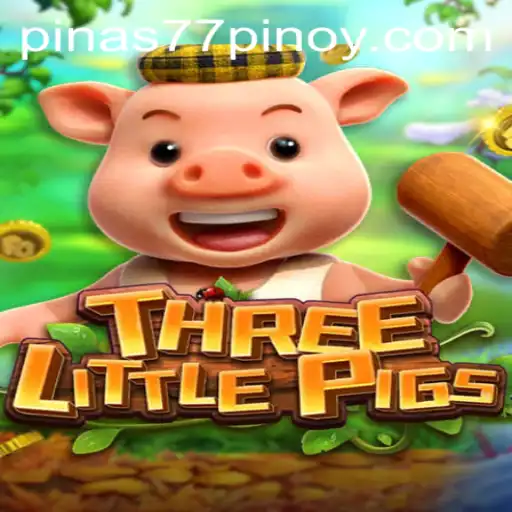 Play THREELITTLEPIGS at Pinas77.COM: A Captivating Adventure Game