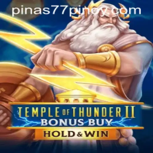 Discover the Exciting World of TempleofThunderIIBonusBuy at Pinas77.COM