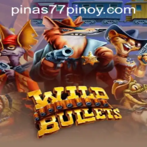 Embark on an Adventure with WildBullets and Discover the Thrills of Pinas77.COM